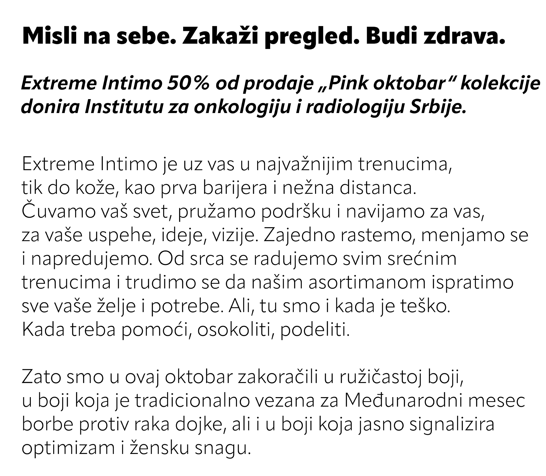 Misli na sebe. Zakaži sebe. Budi zdrava.